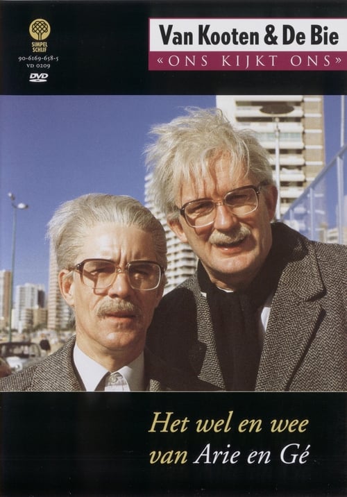 Van Kooten & De Bie: Ons Kijkt Ons 1 - Het Wel en Wee van Arie en Gé Poster