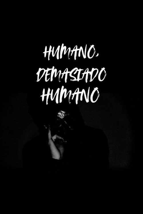 Humano, demasiado humano.电影海报