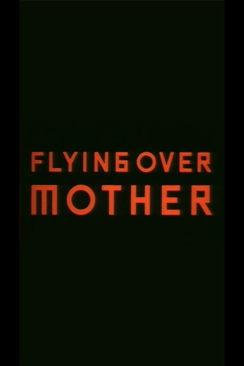 Flying Over Mother Poster