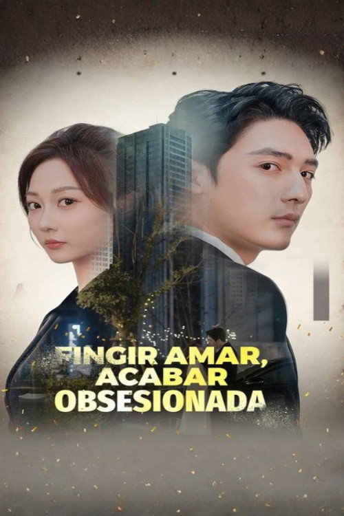 Pretend To Love End Up Obsessed电影海报