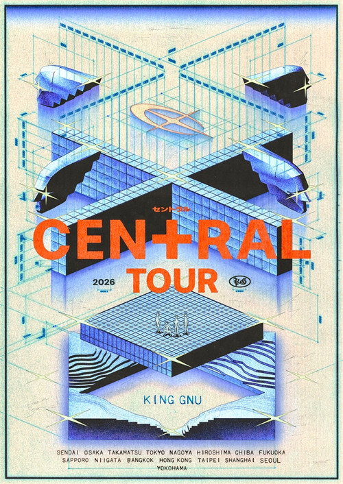 King Gnu CEN＋RAL Tour 2026 Poster