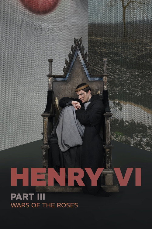 RSC Live: Henry VI, Part 3 Poster
