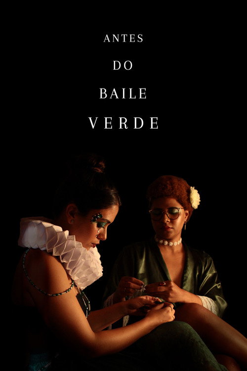 Antes do Baile Verde电影海报