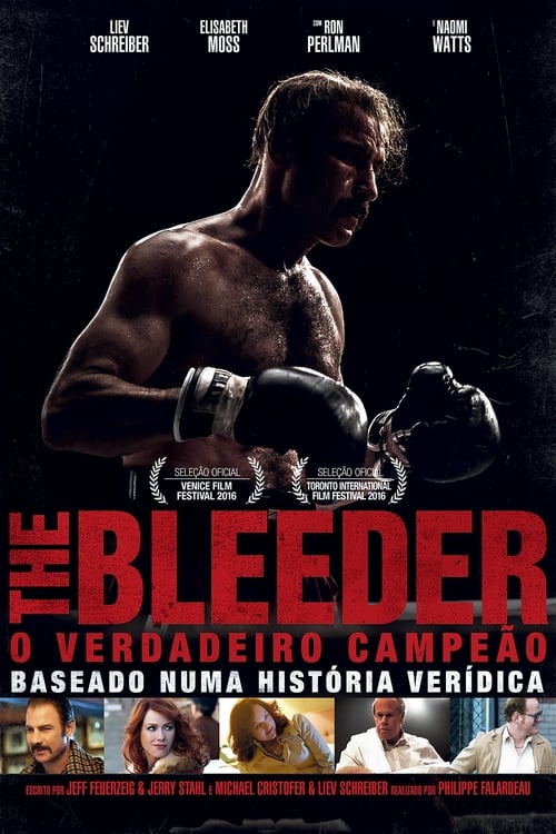 Assistir The Bleeder - O Verdadeiro Campeão (2017) filme completo dublado online em Portuguese