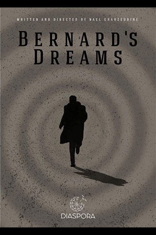 Watch Bernard's Dreams (2021) Full Movie Online Free