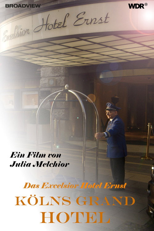 Cologne's Grand Hotel – The Excelsior Hotel Ernst