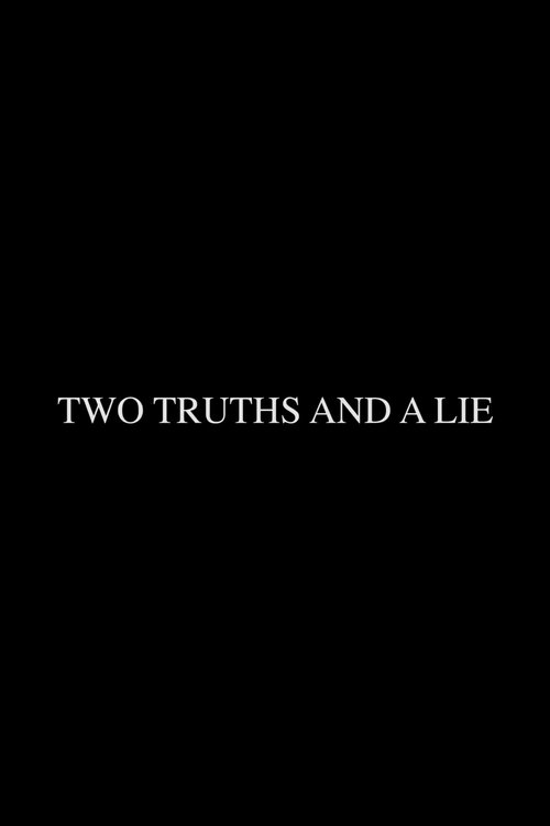 Two Truths and a Lie
