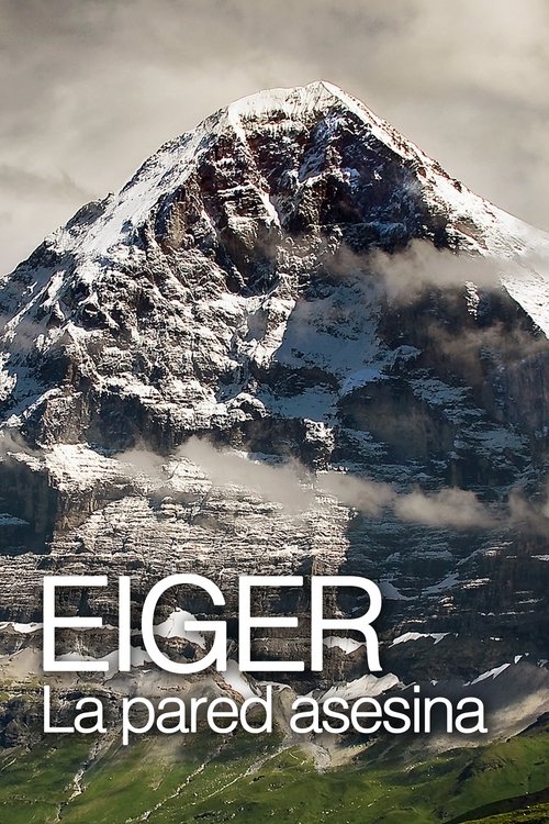 Eiger. La pared asesina