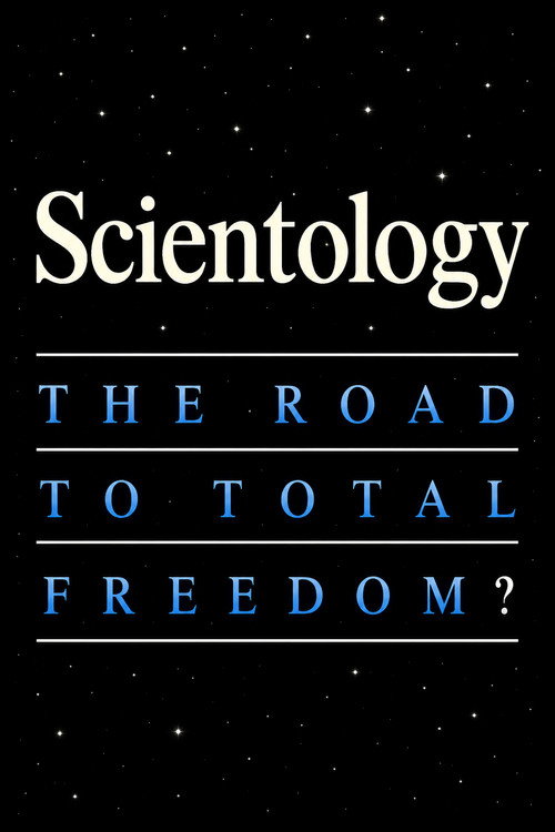 Scientology: The Road to Total Freedom?电影海报