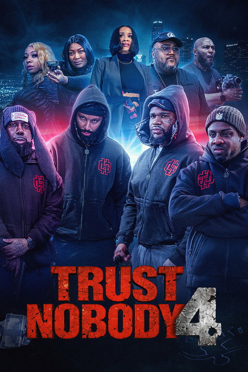 Trust Nobody 4 “You Can’t Trust A Fool” Poster