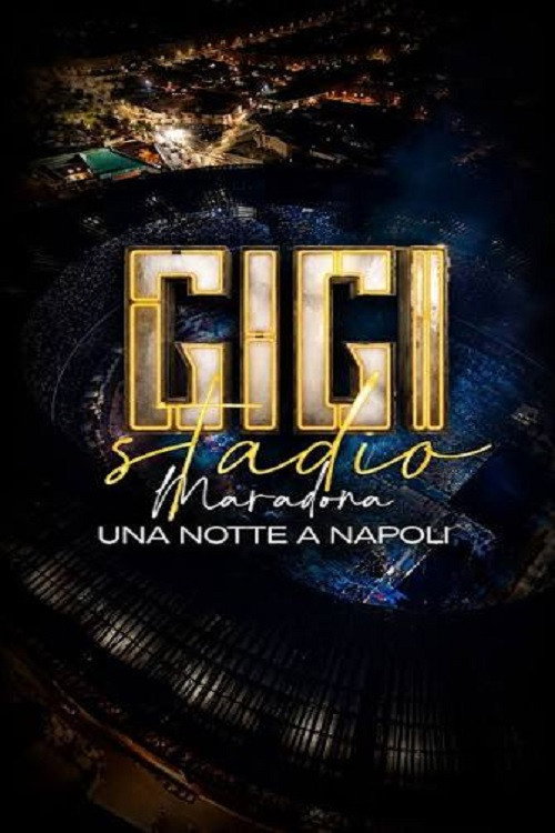 Gigi D'Alessio - Stadio Maradona - Una notte a Napoli Poster