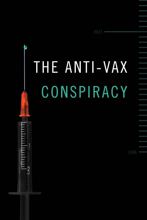 Watch The Anti-Vax Conspiracy (2021) Full Movie Online Free