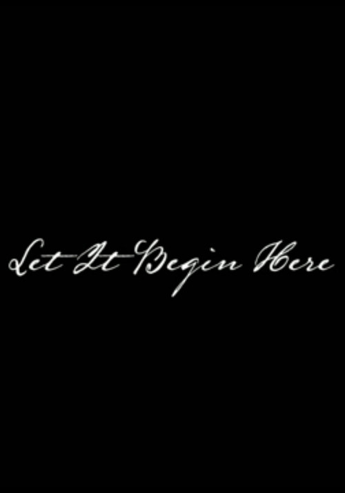 Let It Begin Here poster 2