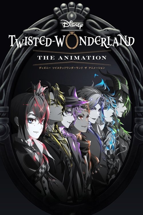 Disney: Twisted-Wonderland - The Animation
