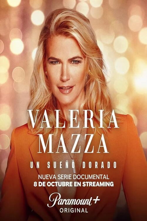 Valeria Mazza: Un sue&ntilde;o dorado电影海报