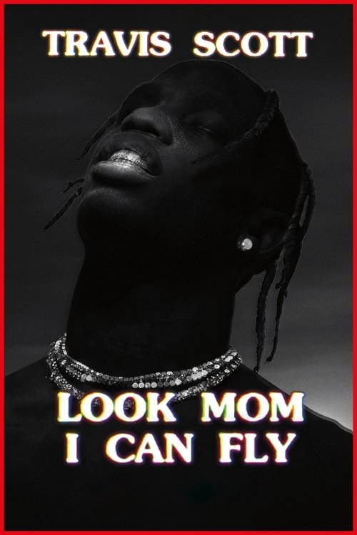 Travis Scott: Look Mom I Can Fly (2019) Guarda Film Completo