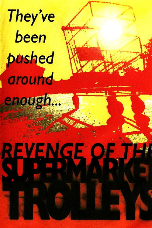 Revenge of the Supermarket Trolleys Poster