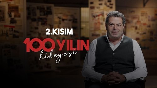 Cüneyt Özdemir Belgeselleri - 100 Yılın Hikayesi - 2. Kısım