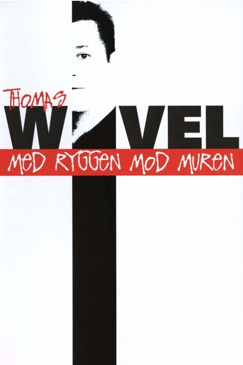 Thomas Wivel: Med ryggen mod muren Poster