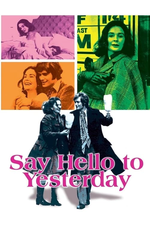 Say+Hello+to+Yesterday