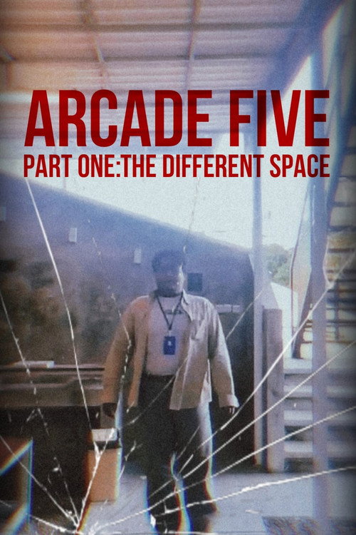 Arcade Five Part One: The Different Space Poster