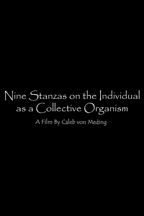 Nine Stanzas on the Individual as a Collective Organism