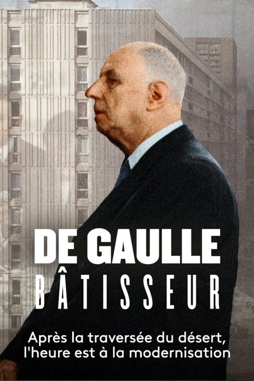 De+Gaulle+b%C3%A2tisseur