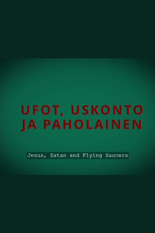 Jesus, Satan and Flying Saucers