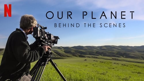 Notre planète : Les coulisses (2019) Regarder Film complet Streaming en ligne