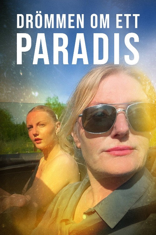 Dr&ouml;mmen om ett paradis电影海报