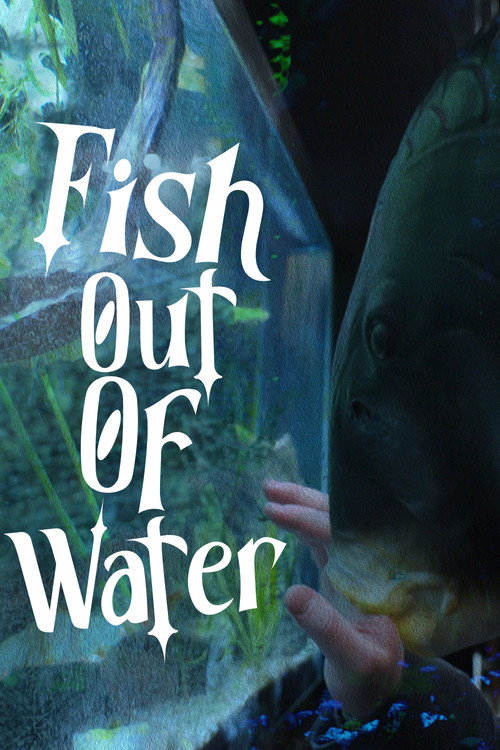 Fish Out Of Water电影海报