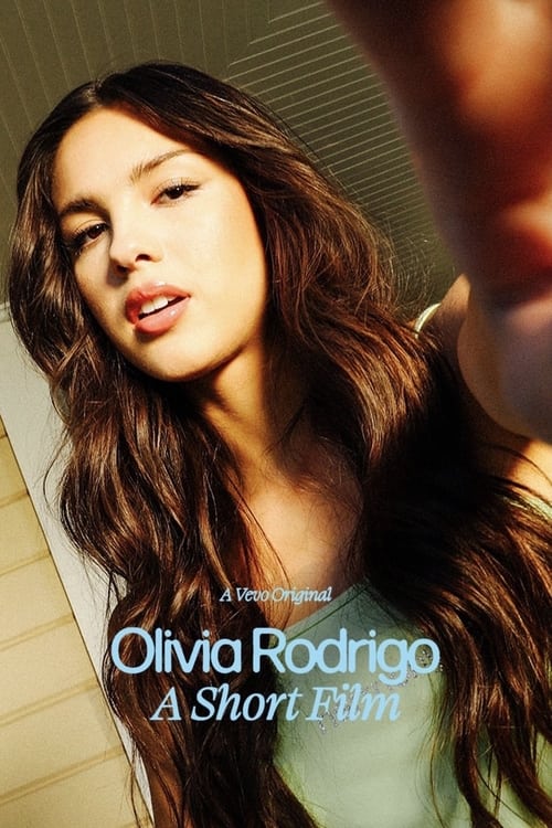 Olivia Rodrigo: A Short Film (2021) หนังเต็มออนไลน์