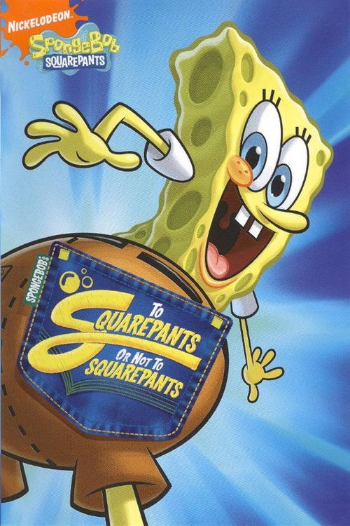 SpongeBob SquarePants: To SquarePants or Not to SquarePants Poster
