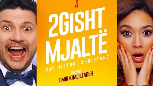 2 Gisht Mjaltë (2019) Ver Pelicula Completa Streaming Online