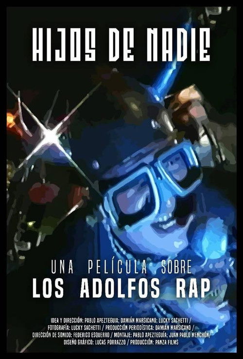 Hijos de Nadie: una película sobre los Adolfos Rap 2019