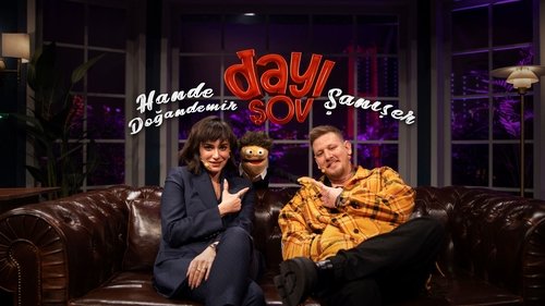 Dayı Şov - Hande Doğandemir ve Şanışer