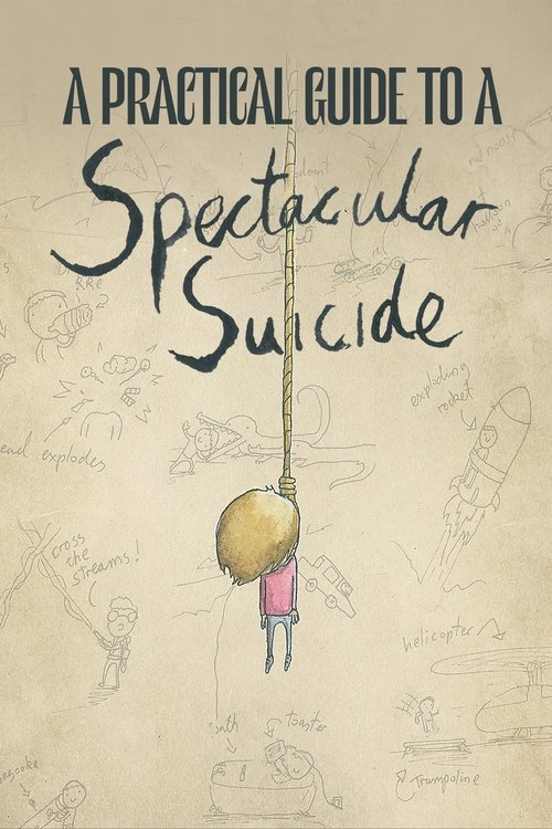 A+Practical+Guide+to+a+Spectacular+Suicide