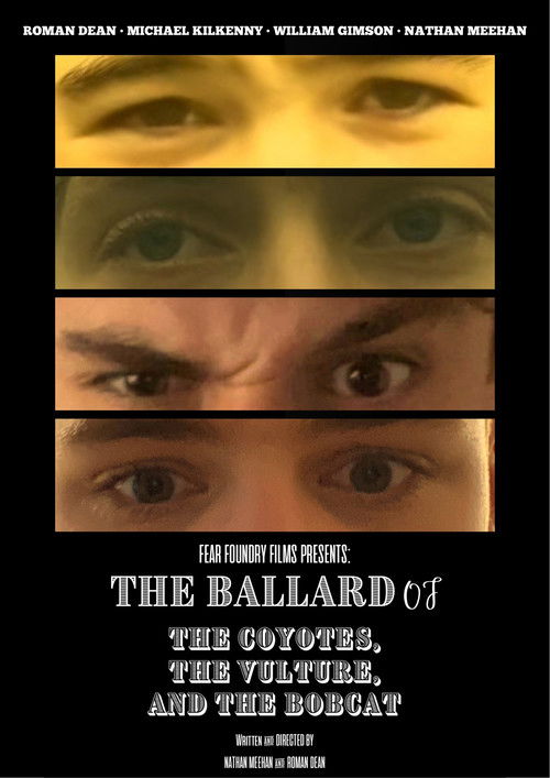 The Ballad Of The Coyotes, The Vulture, And The Bobcat