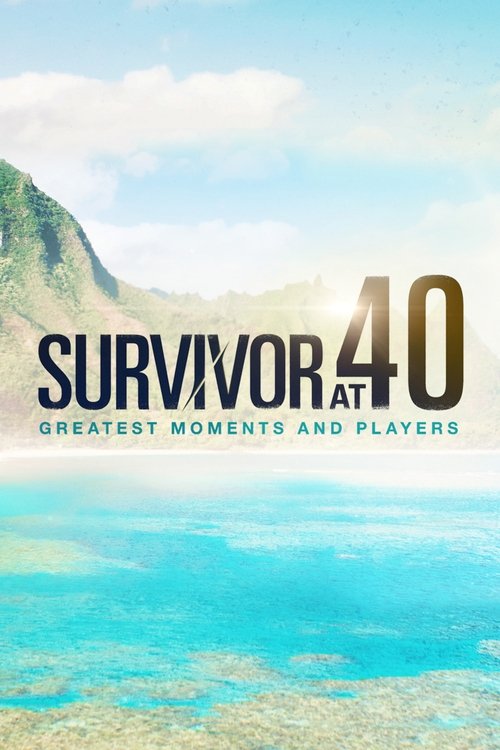 Survivor At 40: Greatest Moments And Players Poster