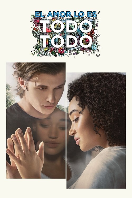 El amor lo es todo, todo Poster