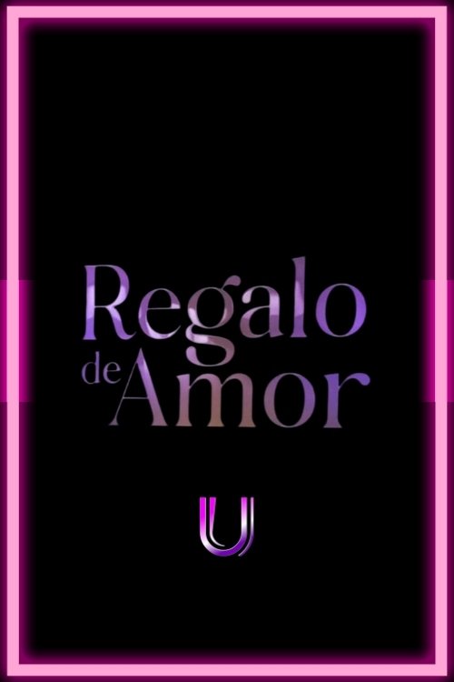 Regalo De Amor