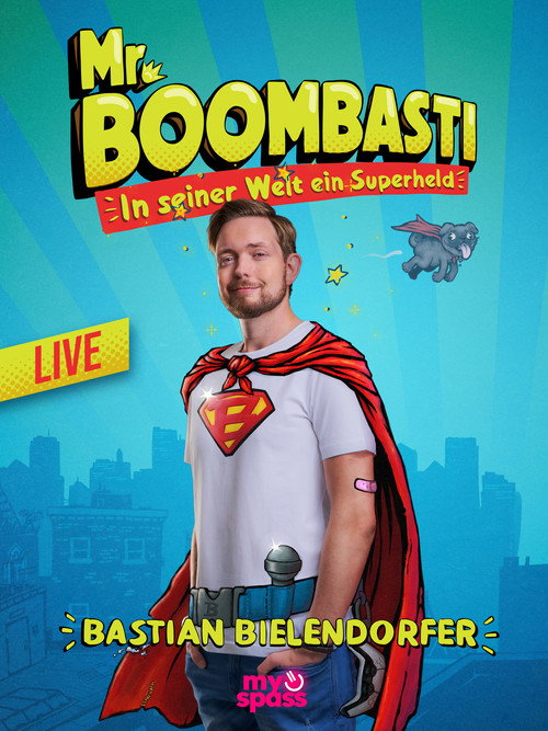 Bastian Bielendorfer live! Mr. BoomBasti - Ein Superheld in seiner Welt Poster