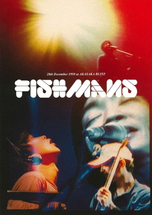 Fishmans%3A+Otokotachi+no+Wakare+98.12.28+%40+Akasaka+Blitz