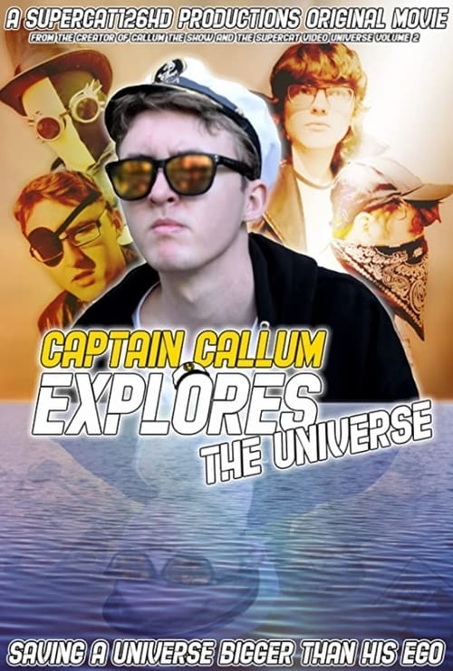 Captain Callum Explores The Universe (2021) หนังเต็มออนไลน์