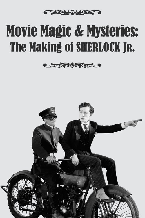 Movie Magic & Mysteries: The Making of Sherlock Jr.