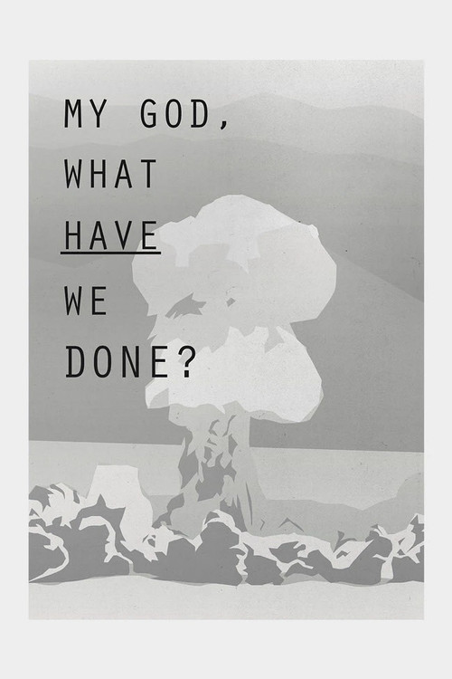 My God, What Have We Done? Poster