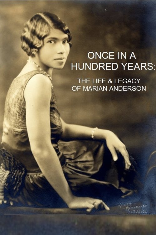 Once in a Hundred Years: The Life & Legacy of Marian Anderson Poster