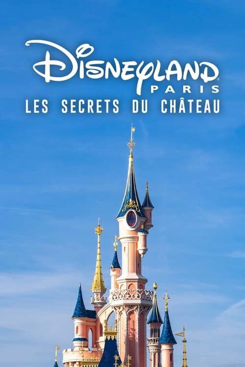 Disneyland+Paris+%3A+Les+Secrets+du+ch%C3%A2teau