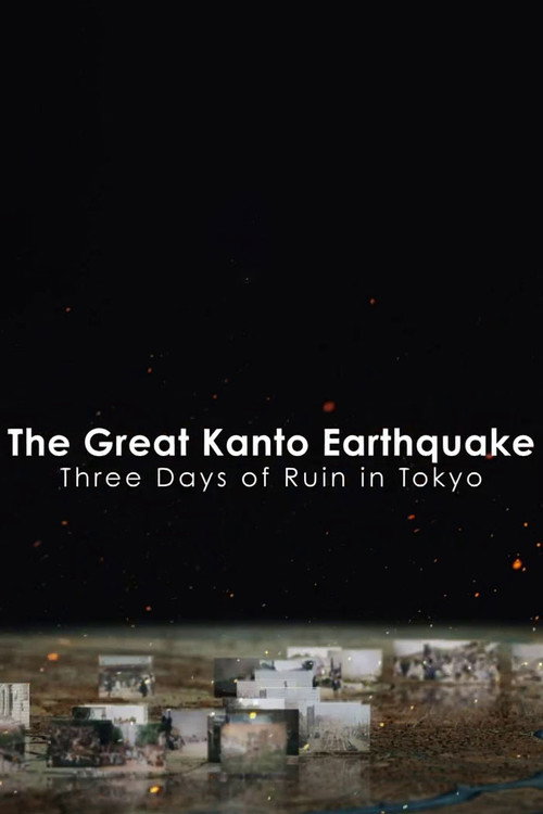 The Great Kanto Earthquake: Three Days of Ruin in Tokyo poster 2