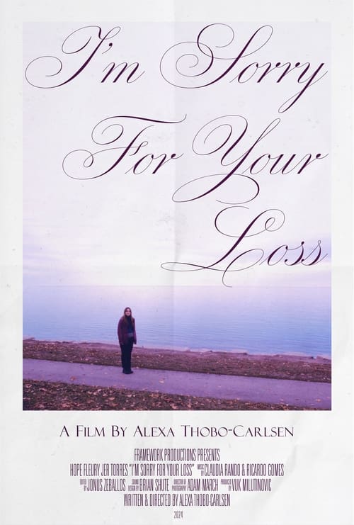 I'm Sorry For Your Loss Poster